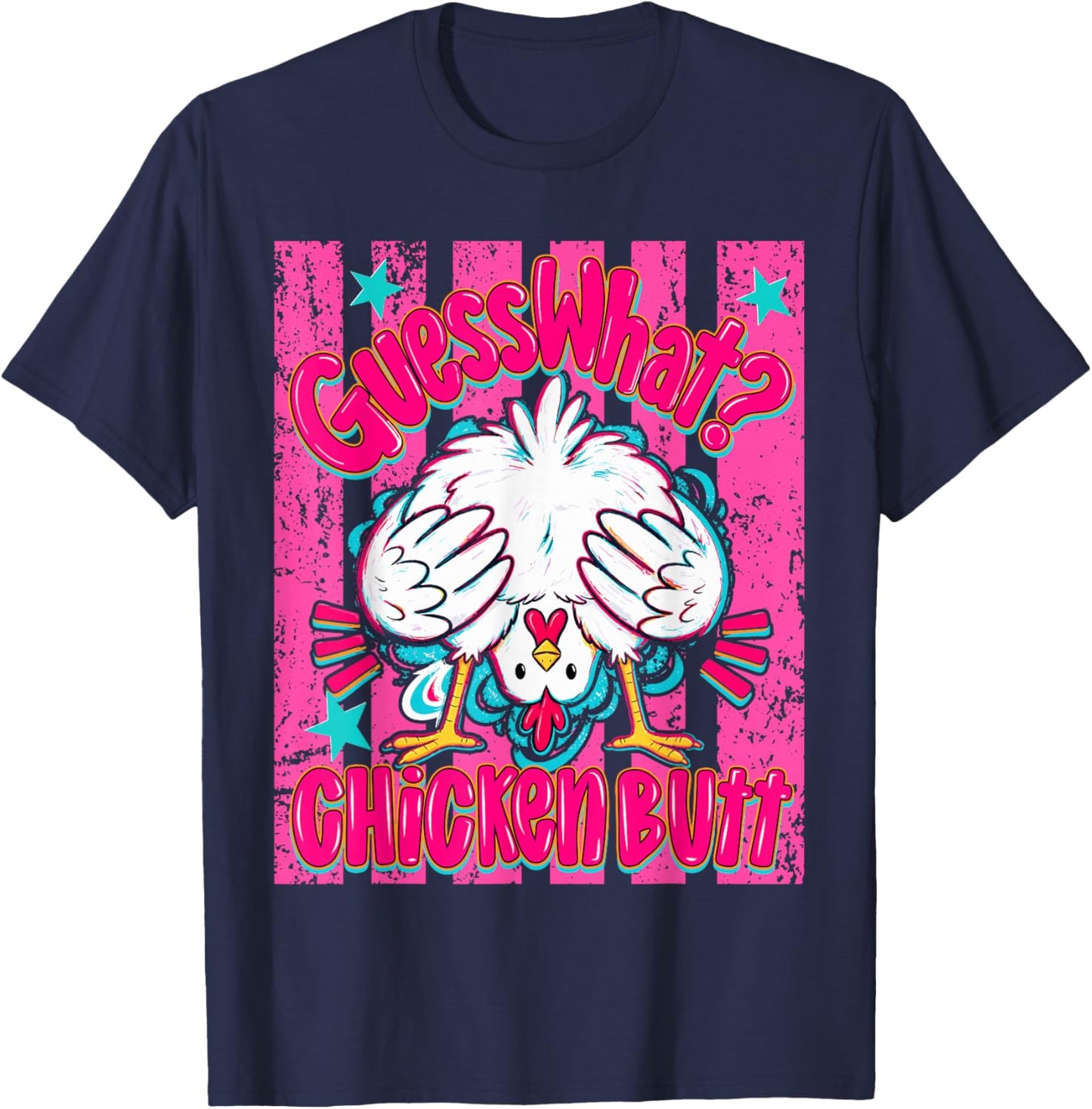 Guess What Chicken Butt Funny Chicken Rooster Meme T-Shirt - T-Shirt | Navy