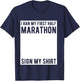 My First Half Marathon Sign My Shirt First Half Marathon T-Shirt - T-Shirt | Navy