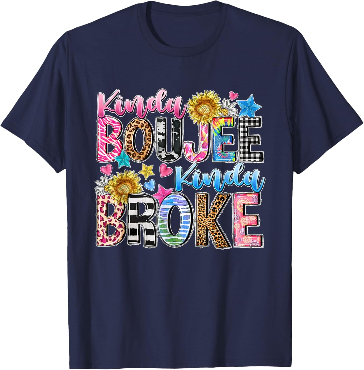 Leopard Kinda Boujee Kinda Broke Sunflowers Western Boujee T-Shirt - T-Shirt | Navy