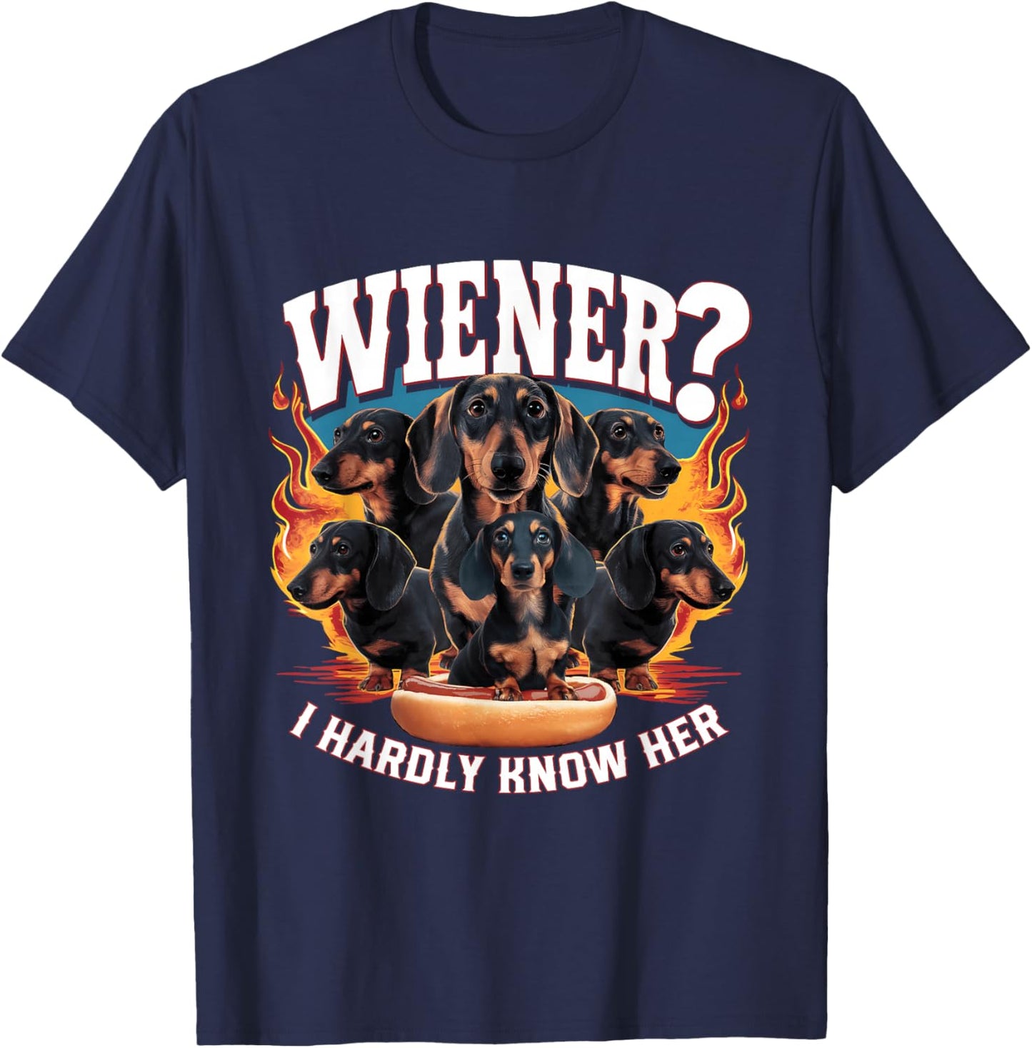 Wiener I Hardly Know Her Funny Offensive Dachshund Bootleg T-Shirt - T-Shirt | Navy