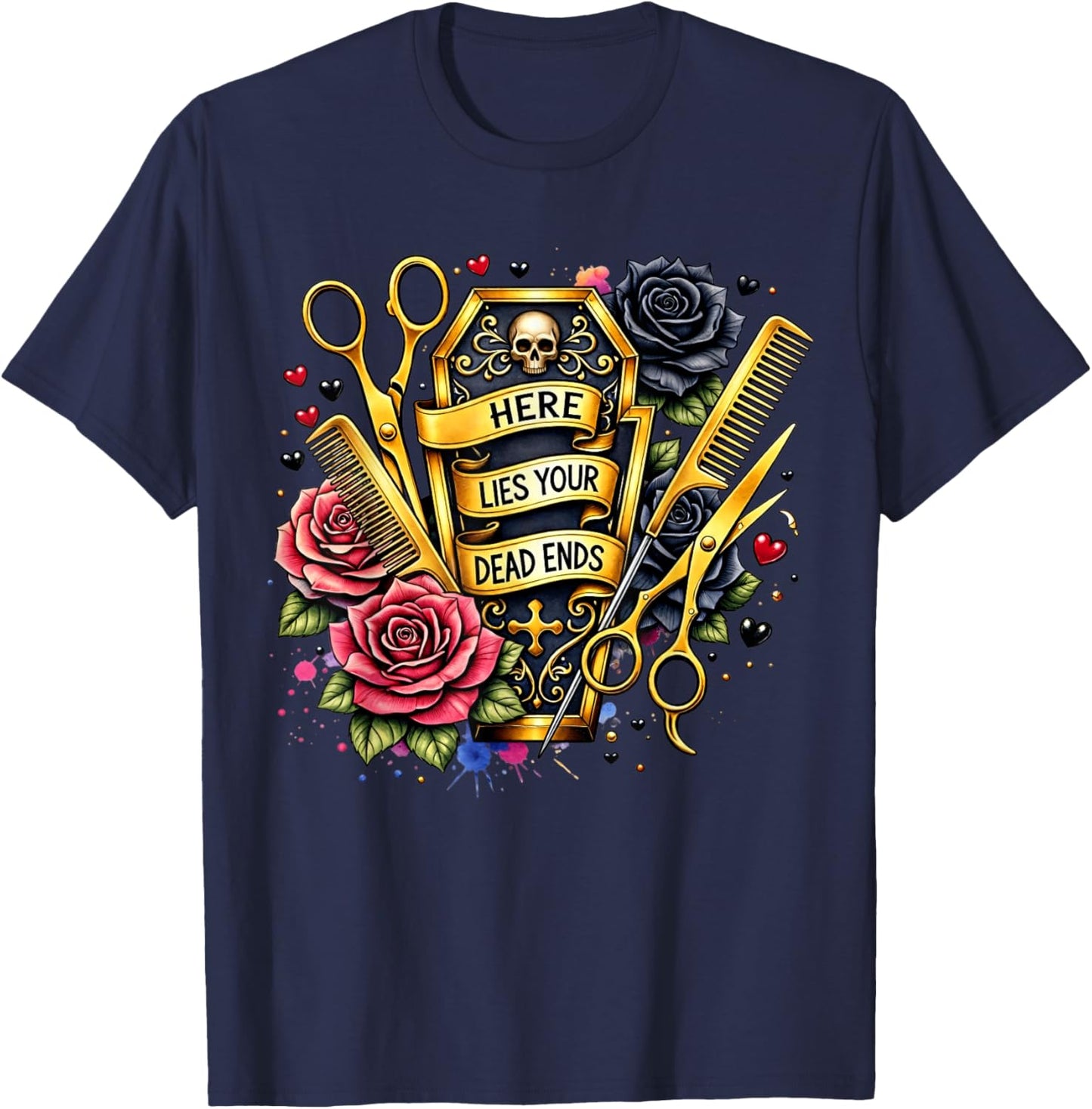 Hairdresser Stylist Hair Hustler Here Lies Yours Dead Ends T-Shirt - T-Shirt | Navy