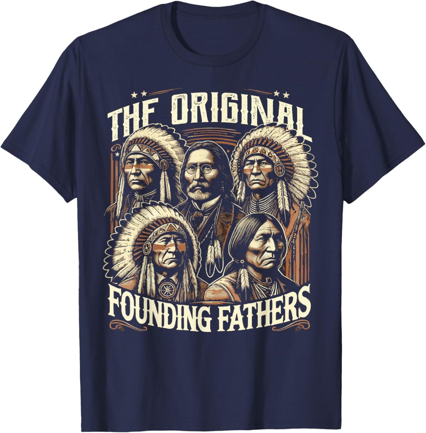 The Original Founding Fathers Native American Themed T-Shirt - T-Shirt | Navy
