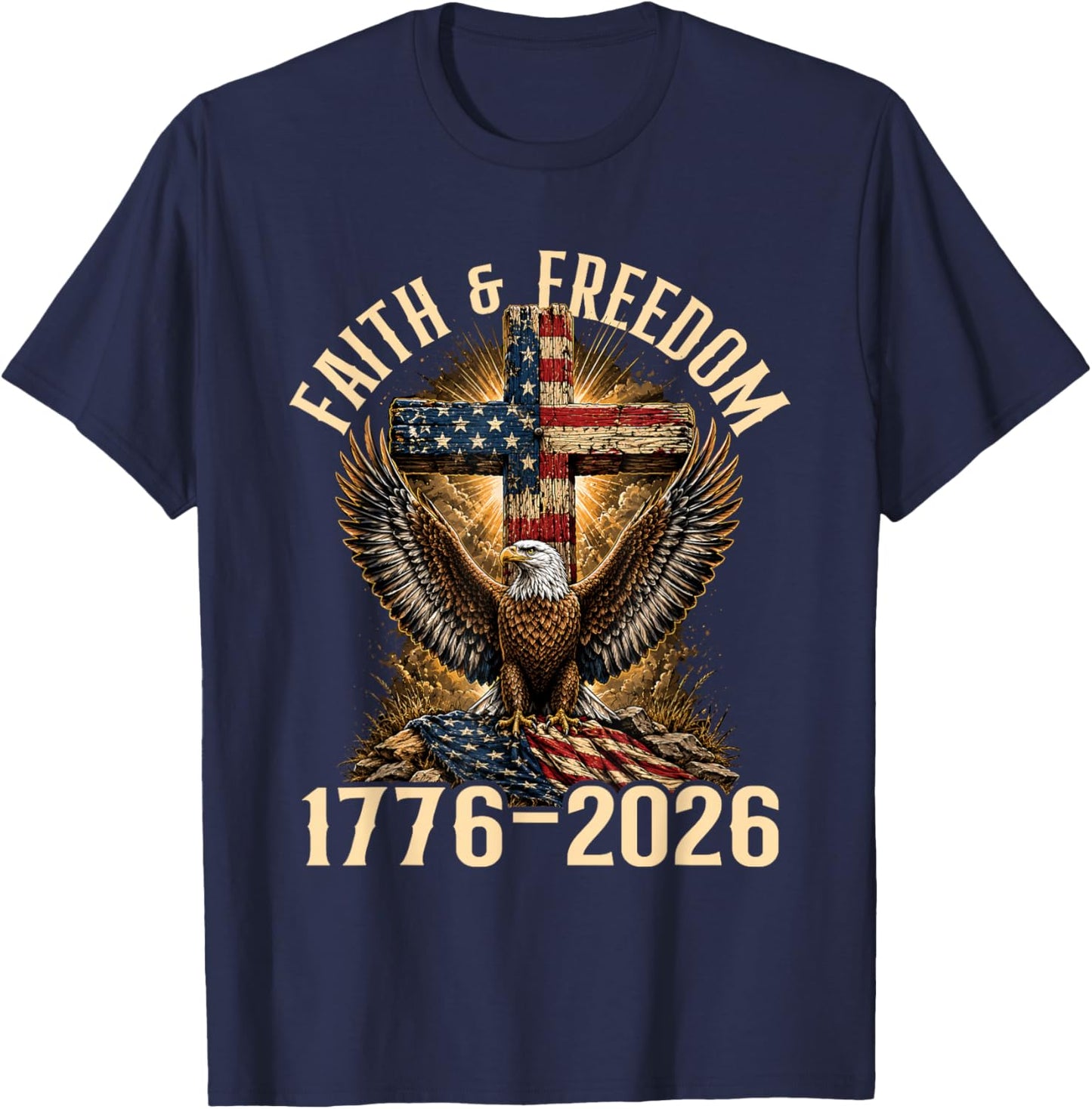 Faith & Freedom - 4th July Patriotic Independence Day T-Shirt - T-Shirt | Navy