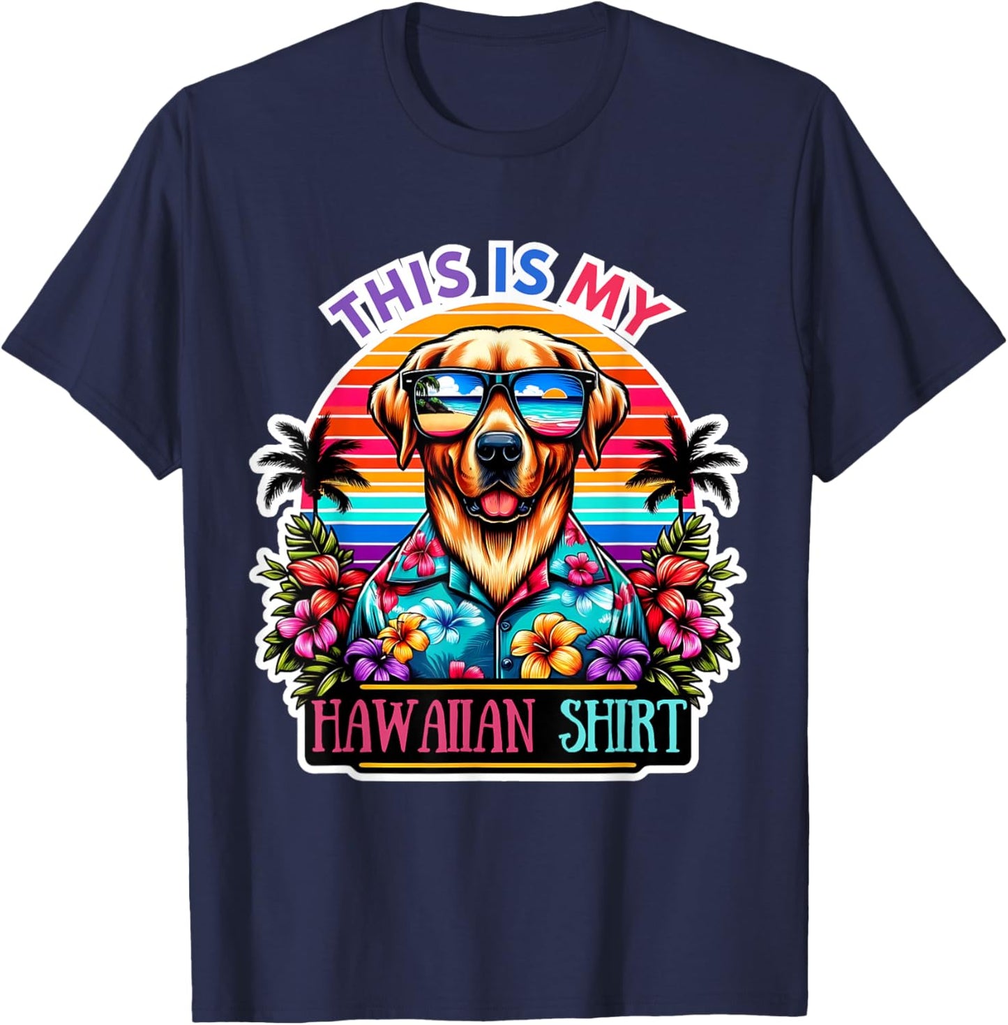 This Is My Hawaiian Shirt Funny Dog Oahu Hawaii Party T-Shirt - T-Shirt | Navy