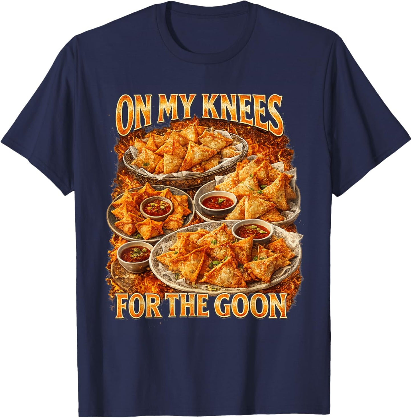 On My Knees for The Goon Funny Food Design T-Shirt - T-Shirt | Navy