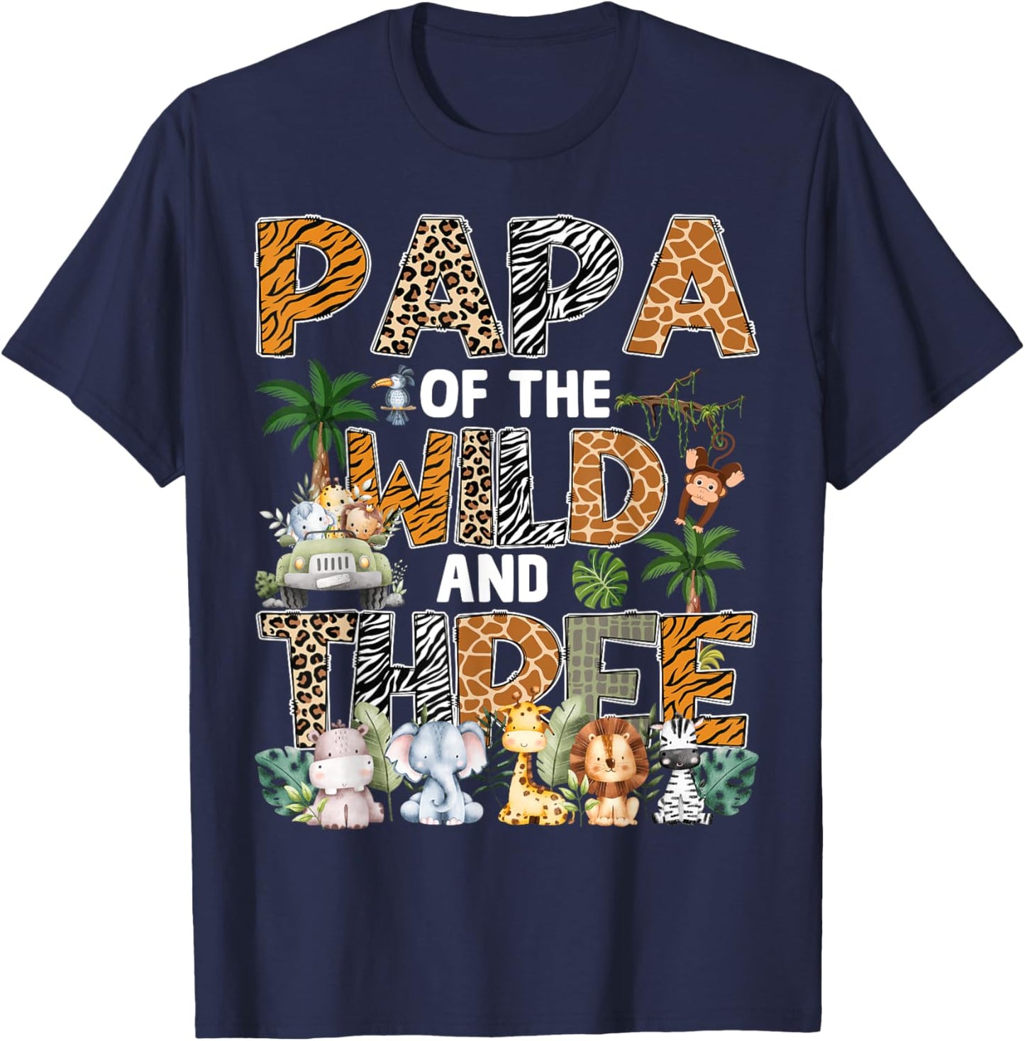 Papa Of The Wild Three Zoo 3Rd Birthday Safari Jungle T-Shirt - T-Shirt | Navy