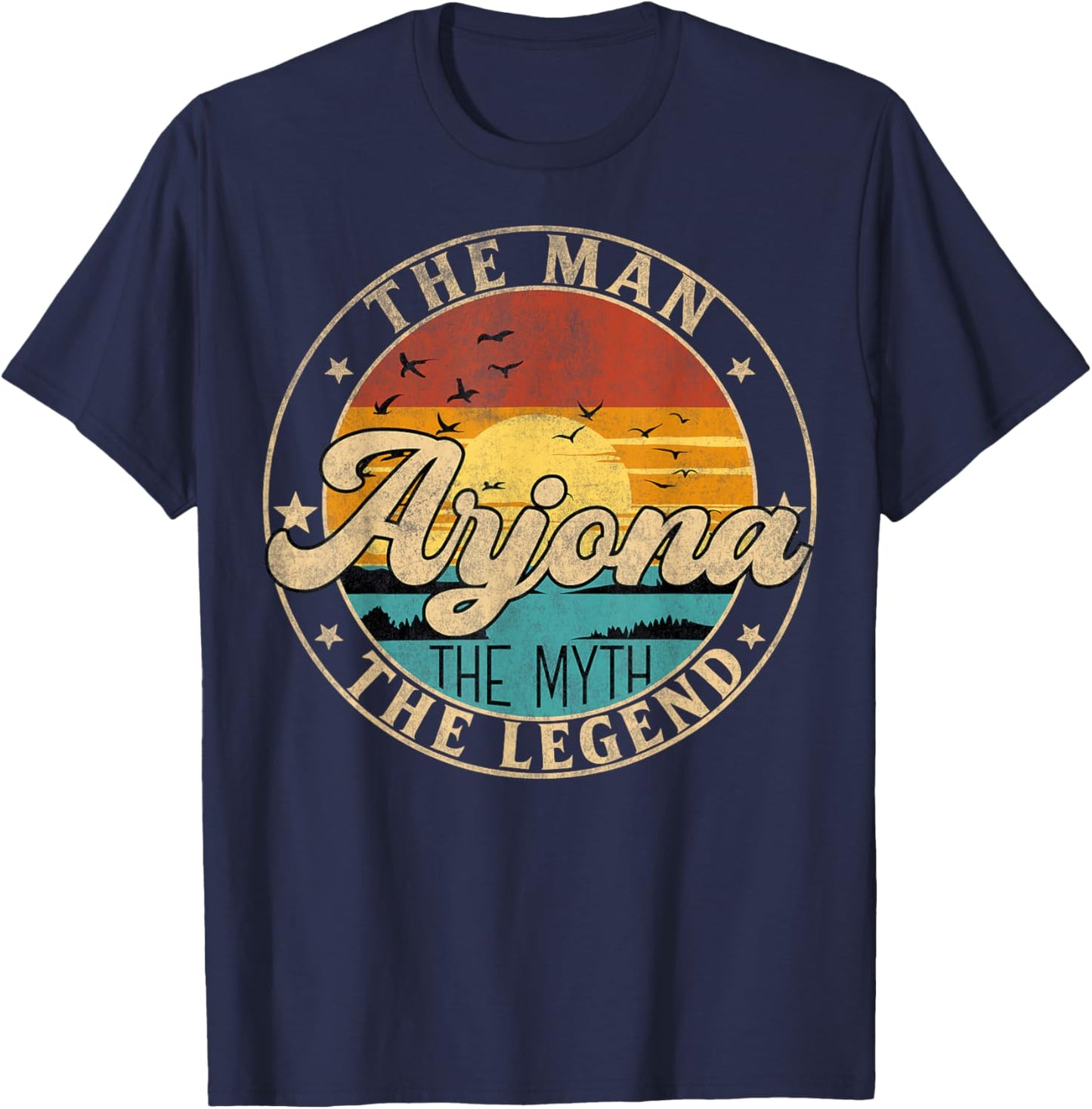 ARJONA The Man The Myth The Legend First Name T-Shirt - T-Shirt | Navy