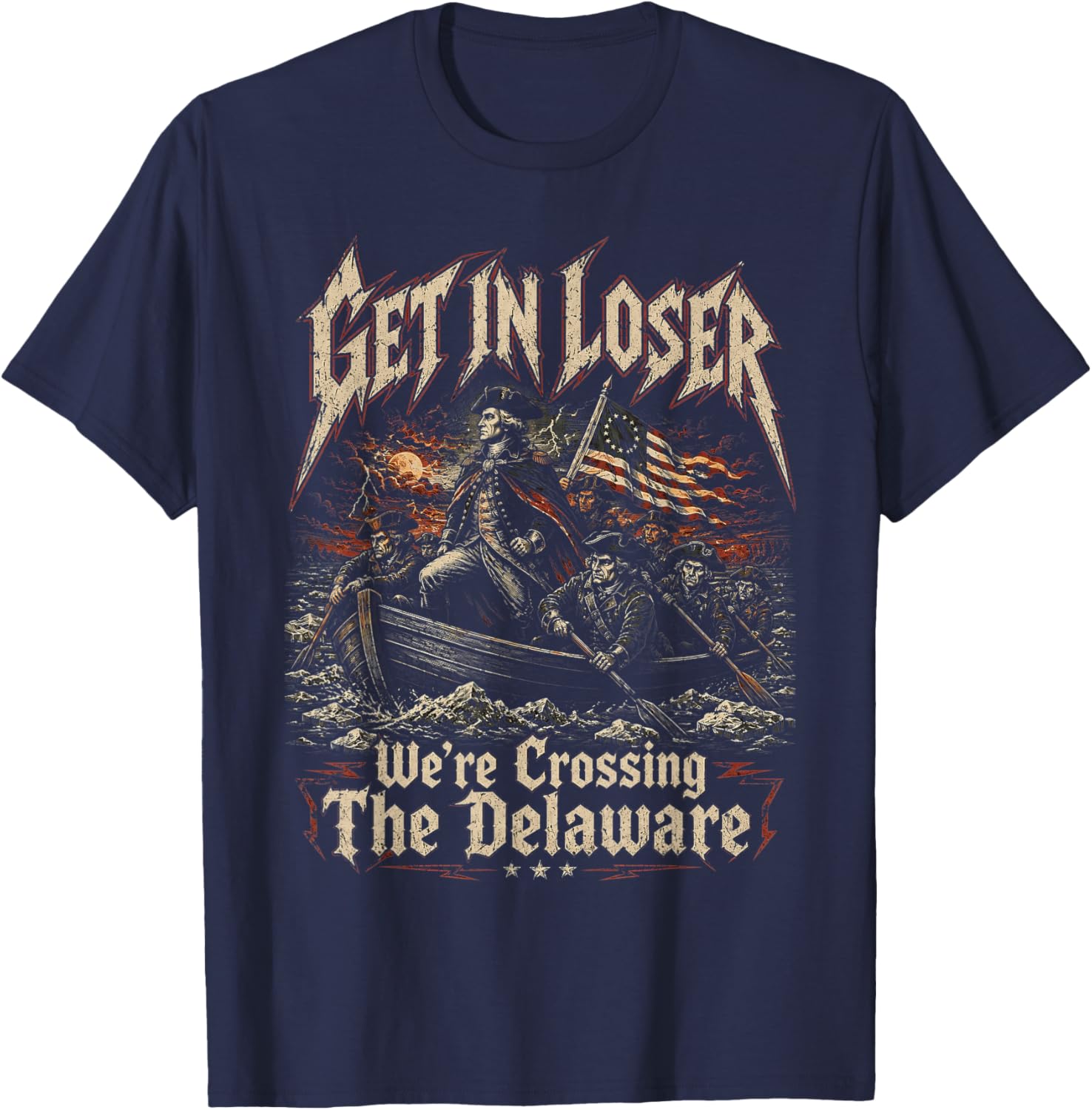 Get in Loser We're Crossing The Delaware Washington T-Shirt - T-Shirt | Navy