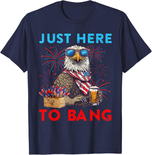Funny 4th Of July Just Here To Bang USA Flag Eagle Beer Men T-Shirt - T-Shirt | Navy