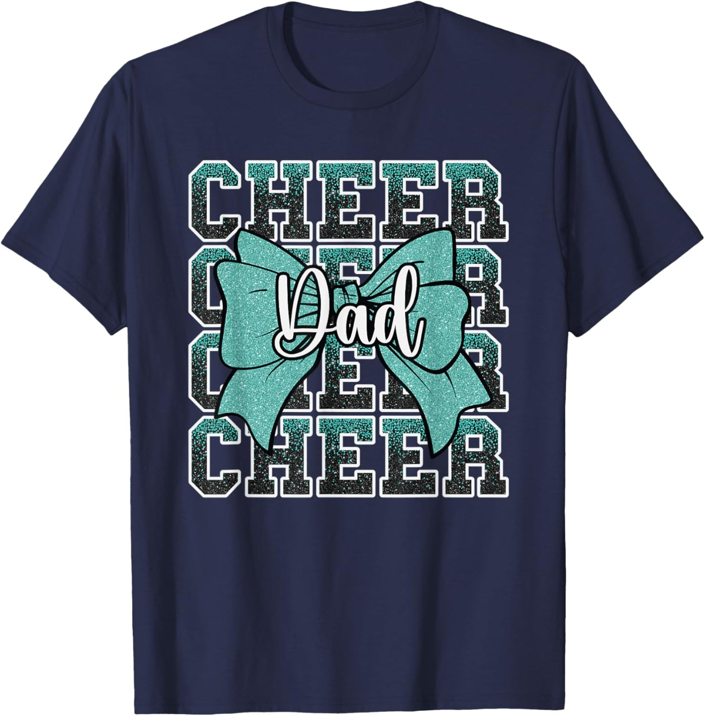Cheer Dad Daddy Bow Sport Cheerleader Cheerleading Teal Blue T-Shirt - T-Shirt | Navy