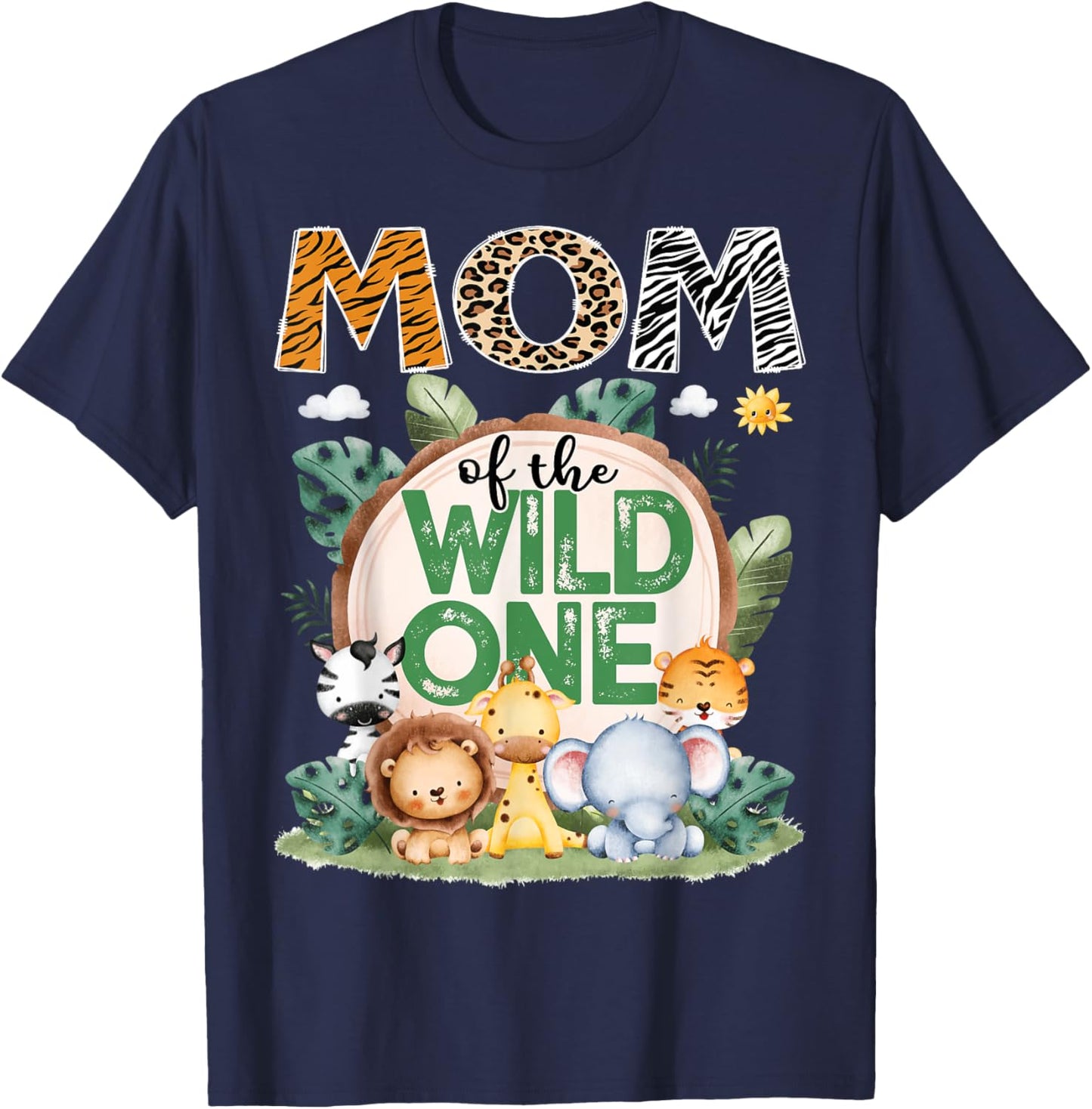 Mom Of The Wild One Safari Jungle 1St Birthday Party T-Shirt - T-Shirt | Navy