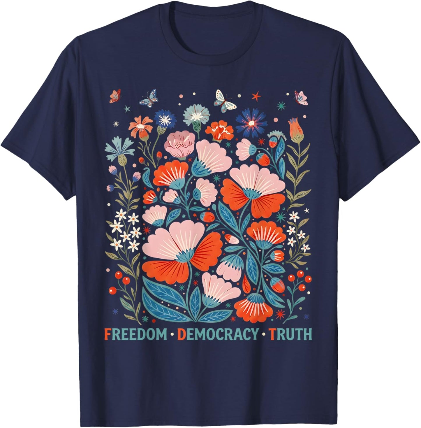 Subtle Freedom Democracy Truth Boho Floral 4th of July Women T-Shirt - T-Shirt | Navy
