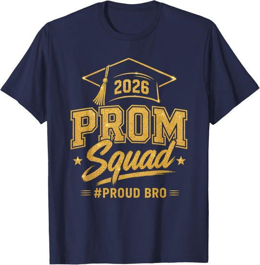 Prom Squad 2026 Proud Bro Matching Graduation Party T-Shirt - T-Shirt | Navy