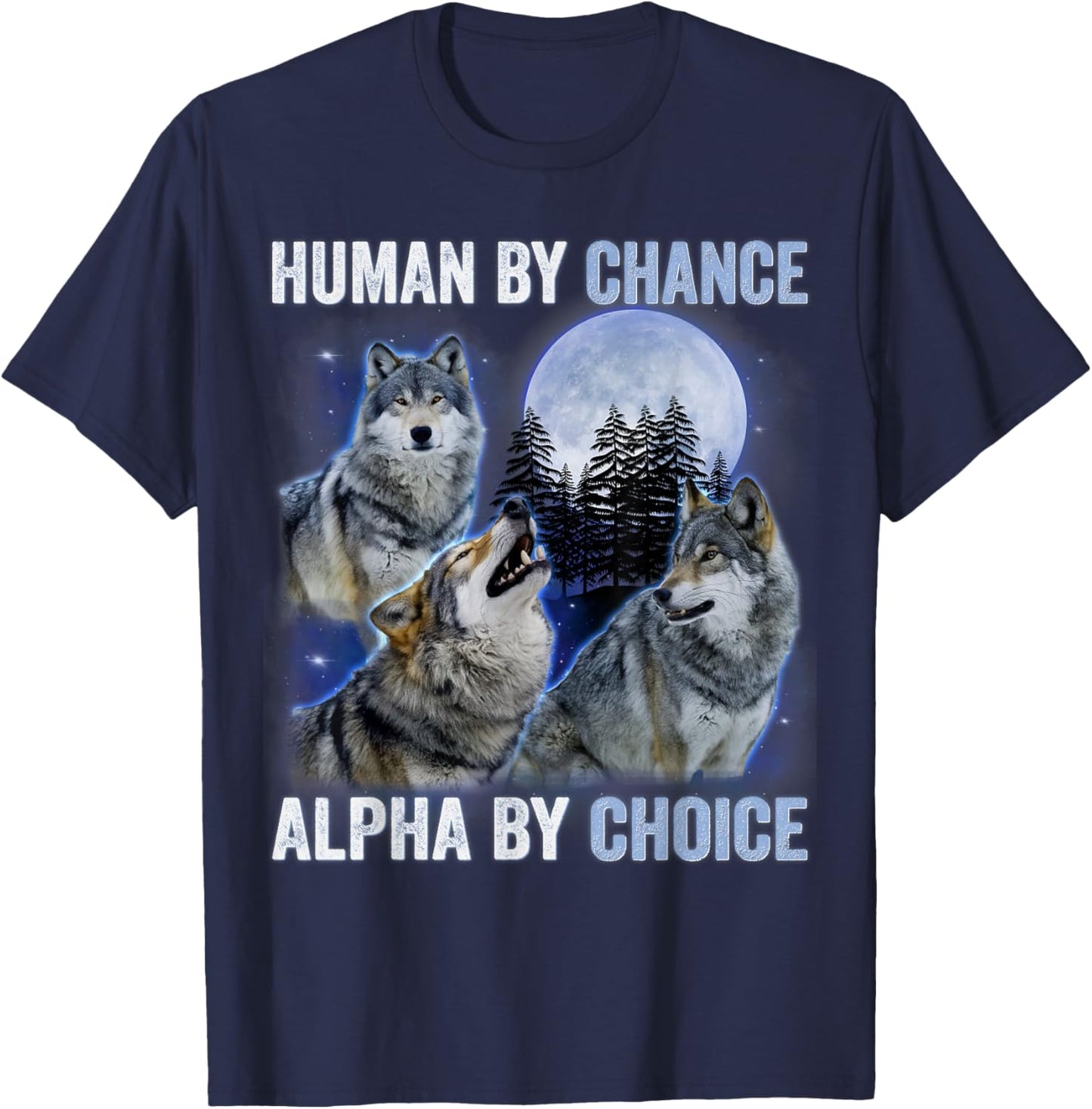 Human By Chance Alpha By Choice Alpha Wolf Women T-Shirt - T-Shirt | Navy