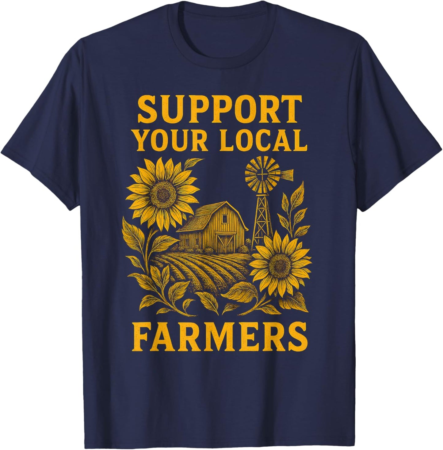 Support Your Local Farmers Rustic Agriculture Pride Organic T-Shirt - T-Shirt | Navy