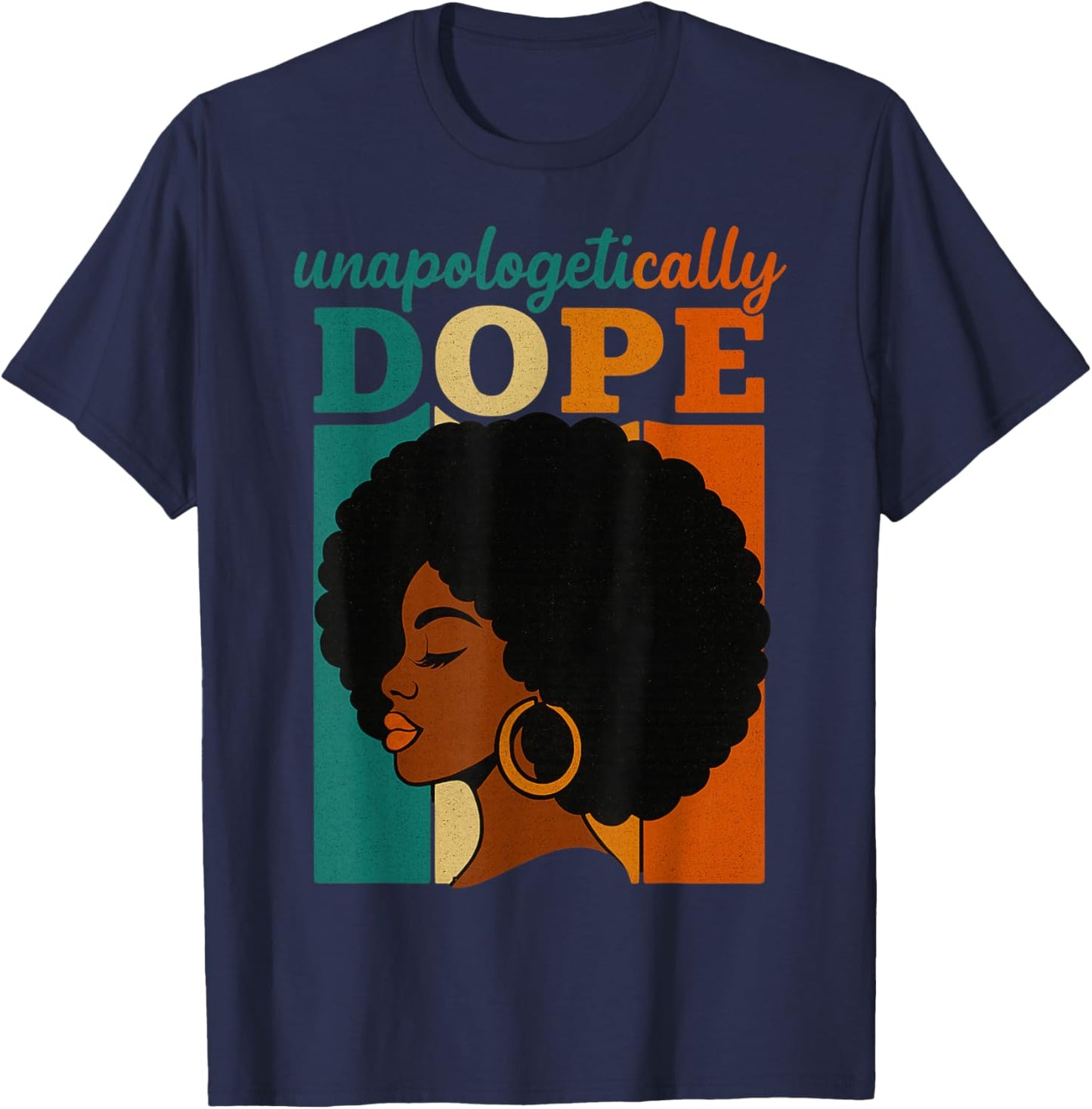Unapologetically Dope Black Pride Women's Fashion Wear T-Shirt - T-Shirt | Navy