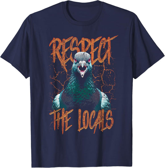 Respektieren Sie den lustigen Taubenvogel der Einheimischen T-Shirt - T-Shirt | Navy