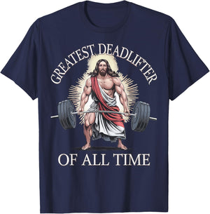 Greatest Deadlifter Of All Time Jesus T-Shirt - T-Shirt | Navy