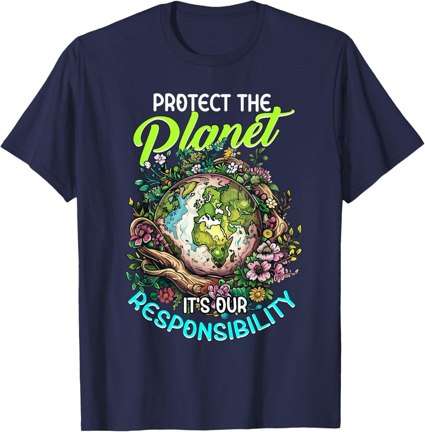 Protecting the planet, It's Our Responsibility T-Shirt - T-Shirt | Navy