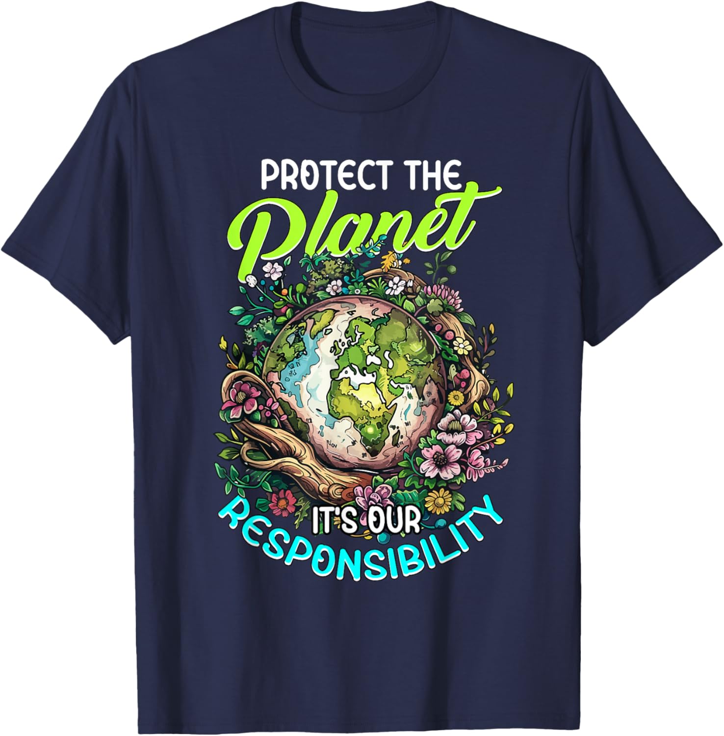 Protecting the planet, It's Our Responsibility T-Shirt - T-Shirt | Navy