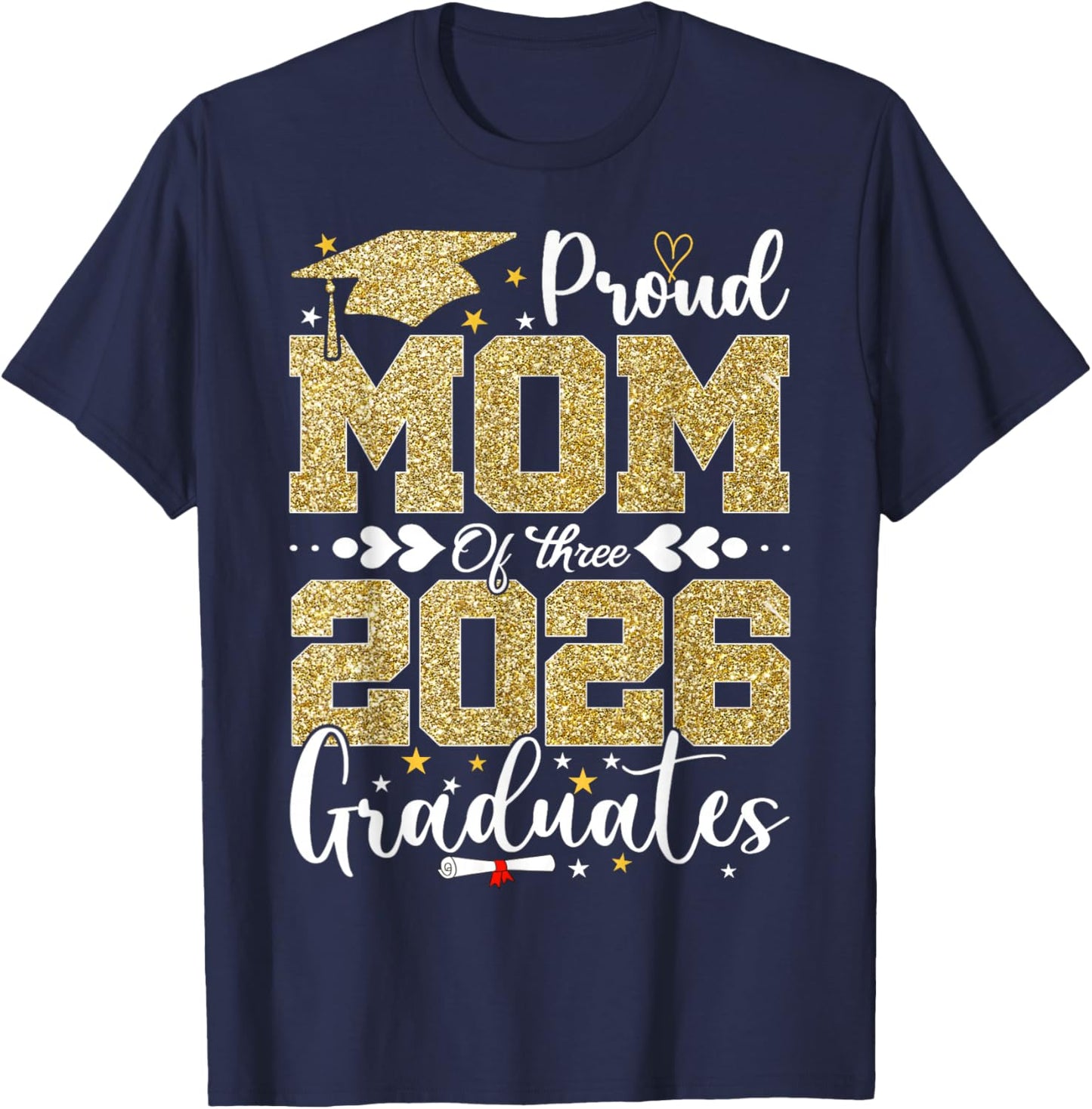 Proud Mom of Three 2026 Graduates Senior T-Shirt - T-Shirt | Navy