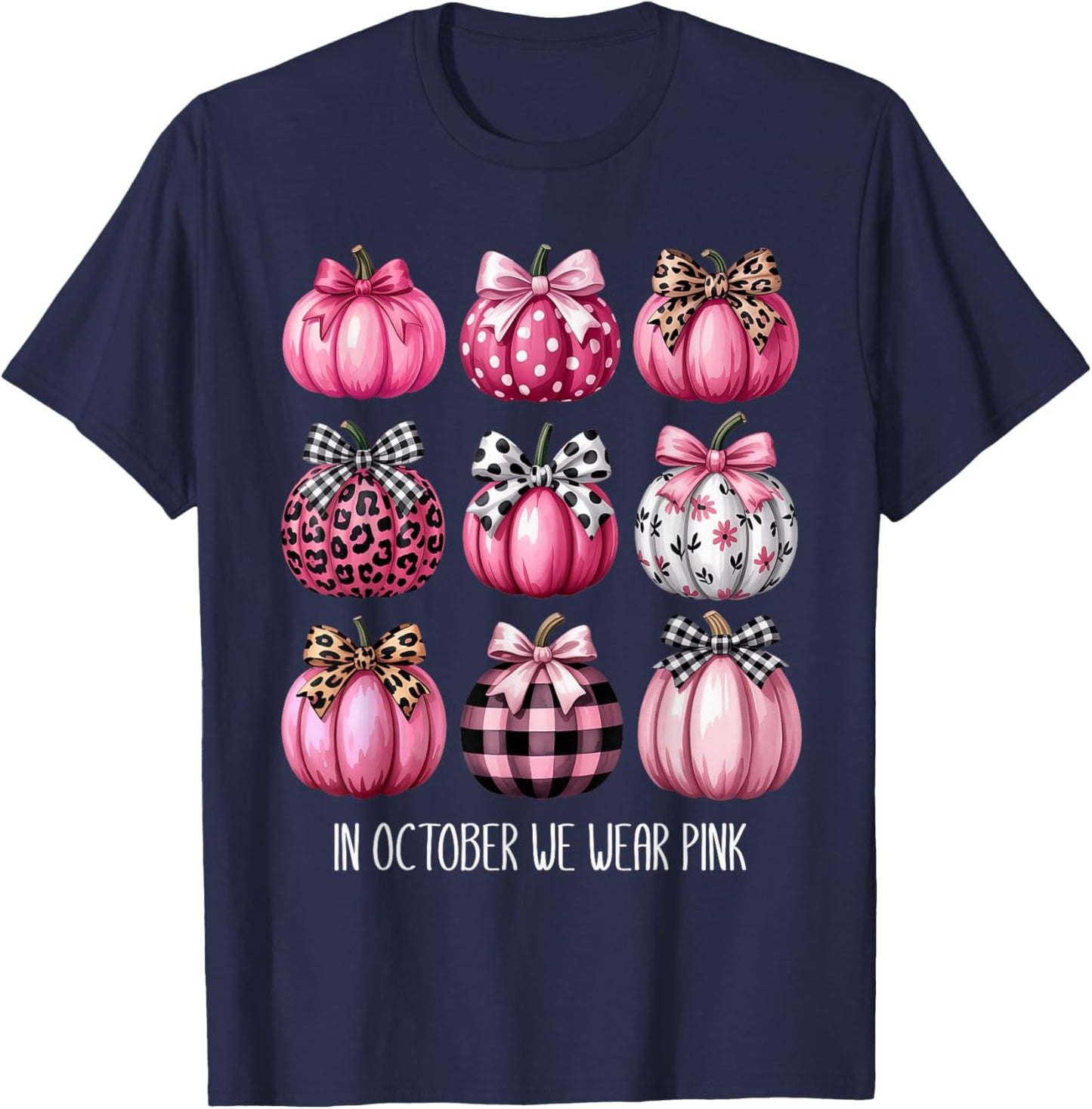 Breast Cancer in October We Wear Pink Pumpkin Coquette Bow T-Shirt - T-Shirt | Navy
