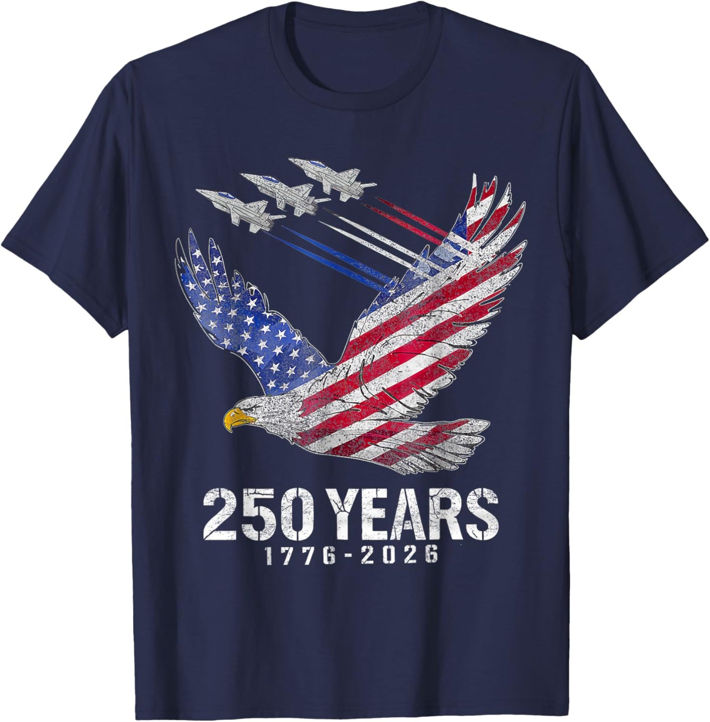 250 Years 1776 2026 250th Anniversary Patriotic 4th of July T-Shirt - T-Shirt | Navy