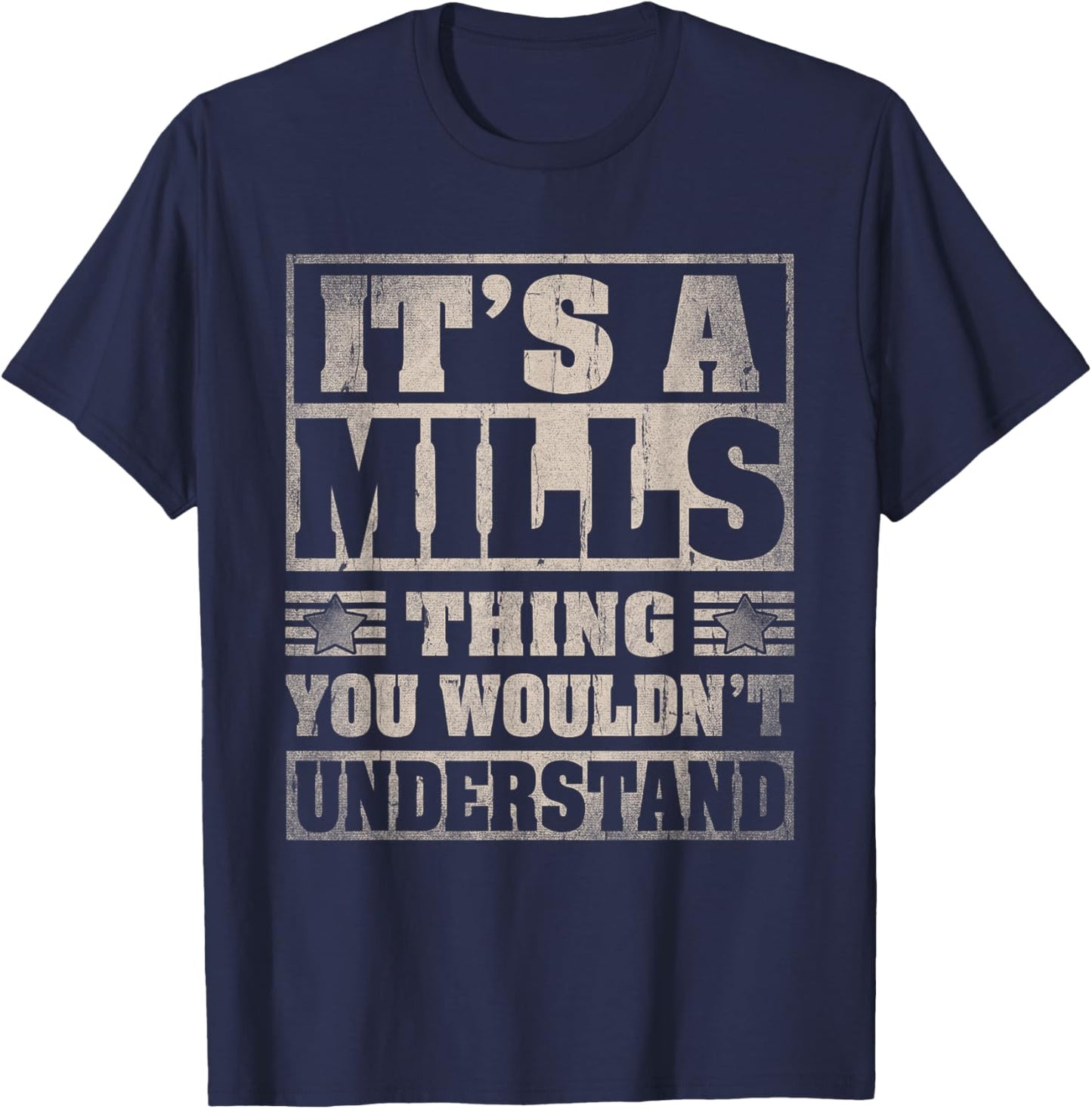 Mills Last Name Shirt It's A Mills Thing T-Shirt - T-Shirt | Navy