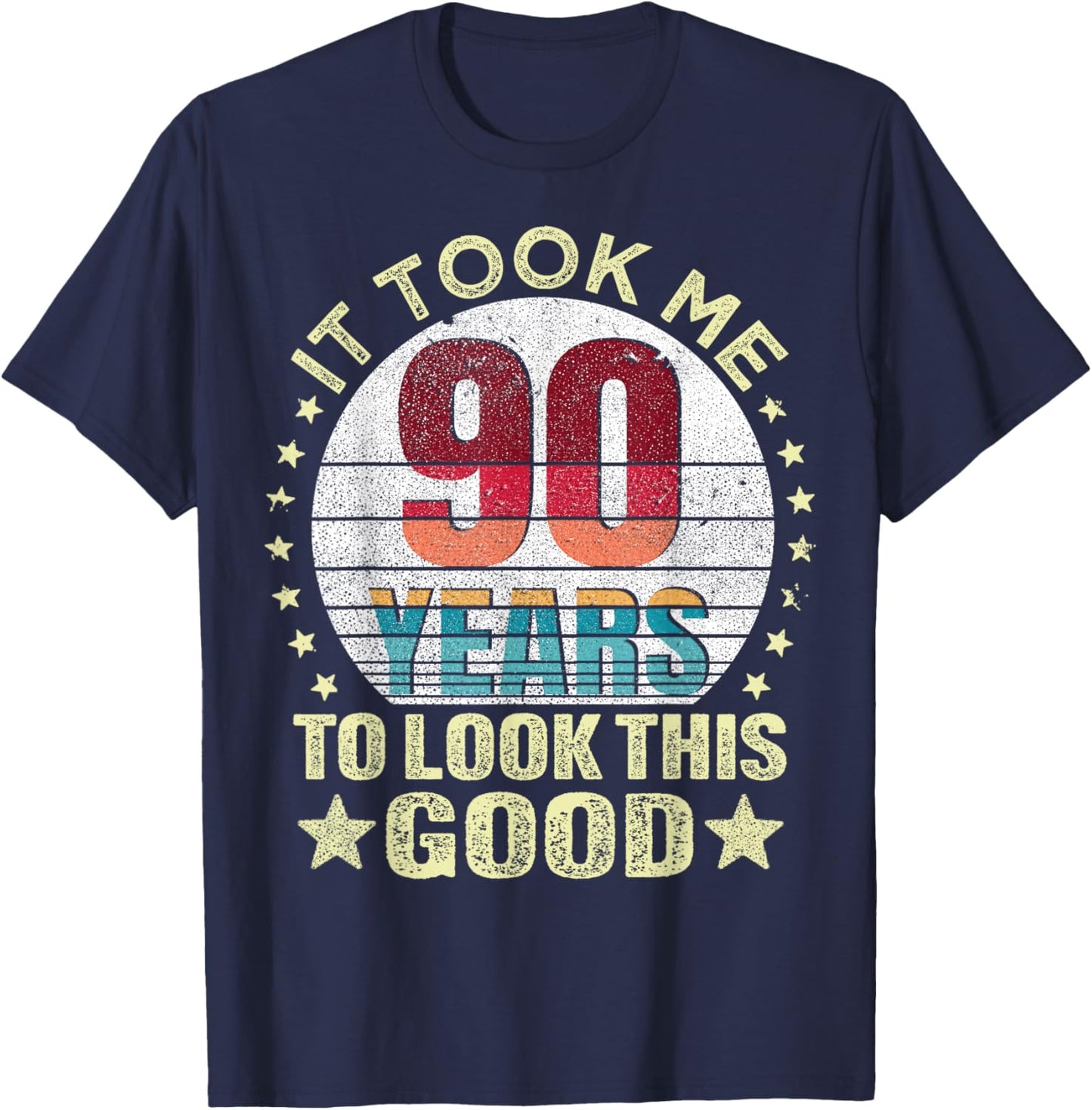 Vintage It Took Me 90 Years To Look This Good 90th Birthday T-Shirt - T-Shirt | Navy