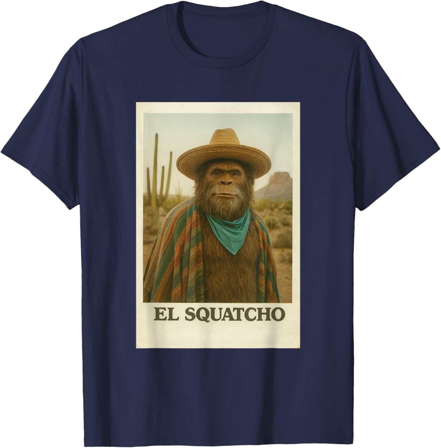 Bigfoot Sasquatch El Squatcho T-Shirt - T-Shirt | Navy