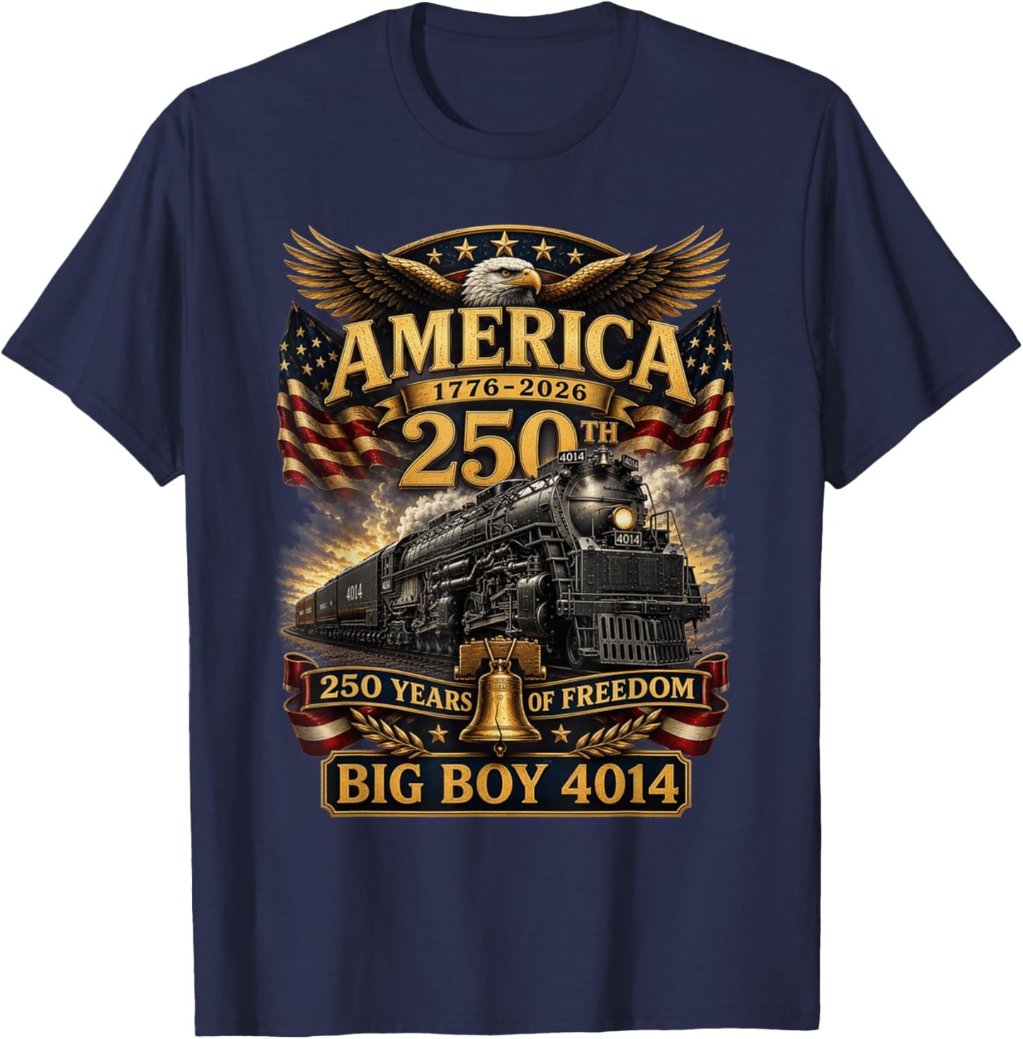 Big Boy 4014 Train USA 250th Anniversary Patriotic American T-Shirt - T-Shirt | Navy