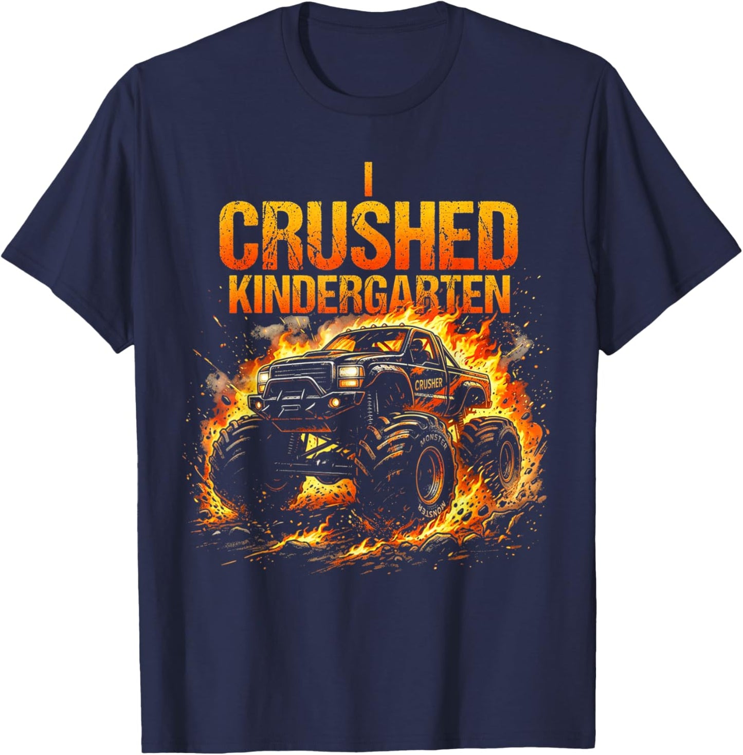 I Crushed Kindergarten Monster Truck Graduation Boys T-Shirt - T-Shirt | Navy