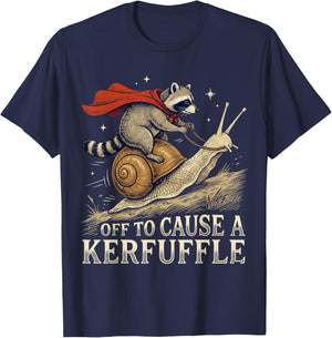 Off to Cause A Kerfuffle Raccoon Funny Meme T-Shirt - T-Shirt | Navy