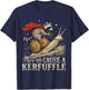 Off to Cause A Kerfuffle Raccoon Funny Meme T-Shirt - T-Shirt | Navy