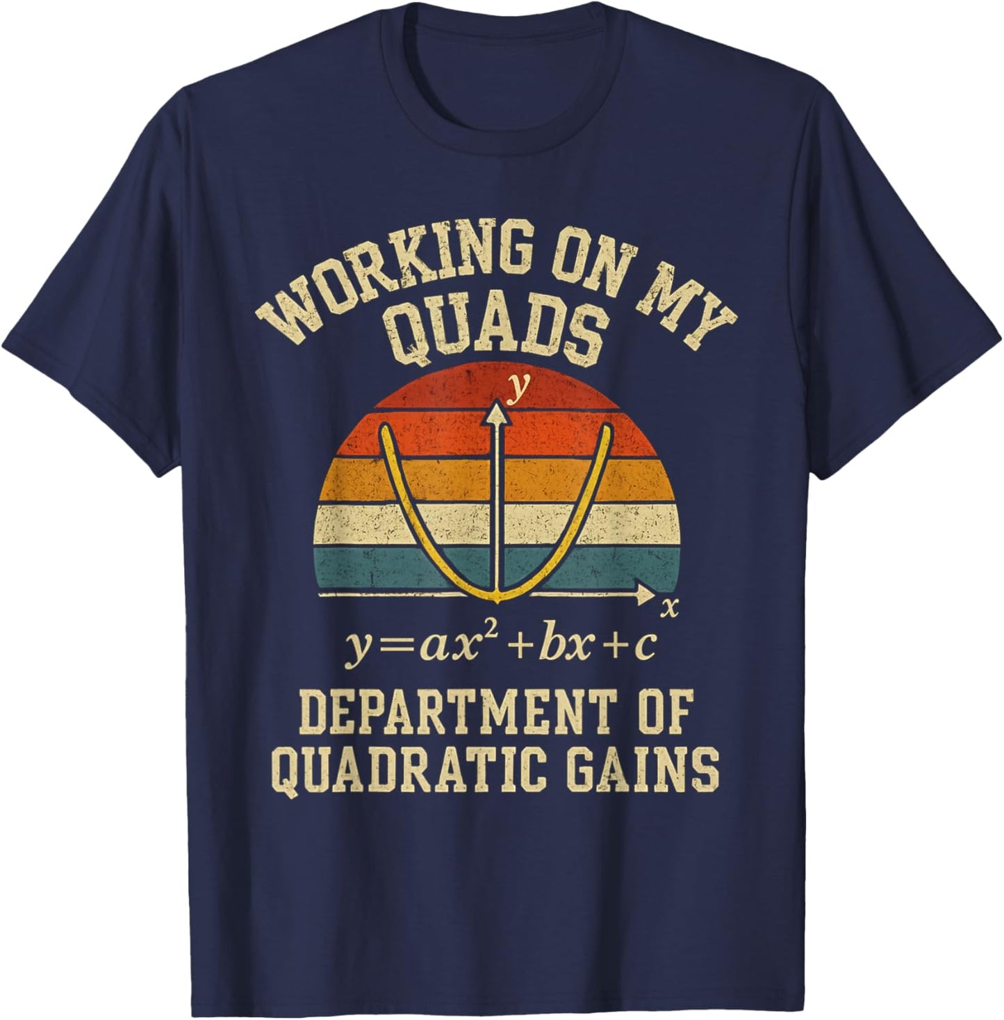 Working On My Quads Funny Retro Algebra Math Gym Teacher T-Shirt - T-Shirt | Navy