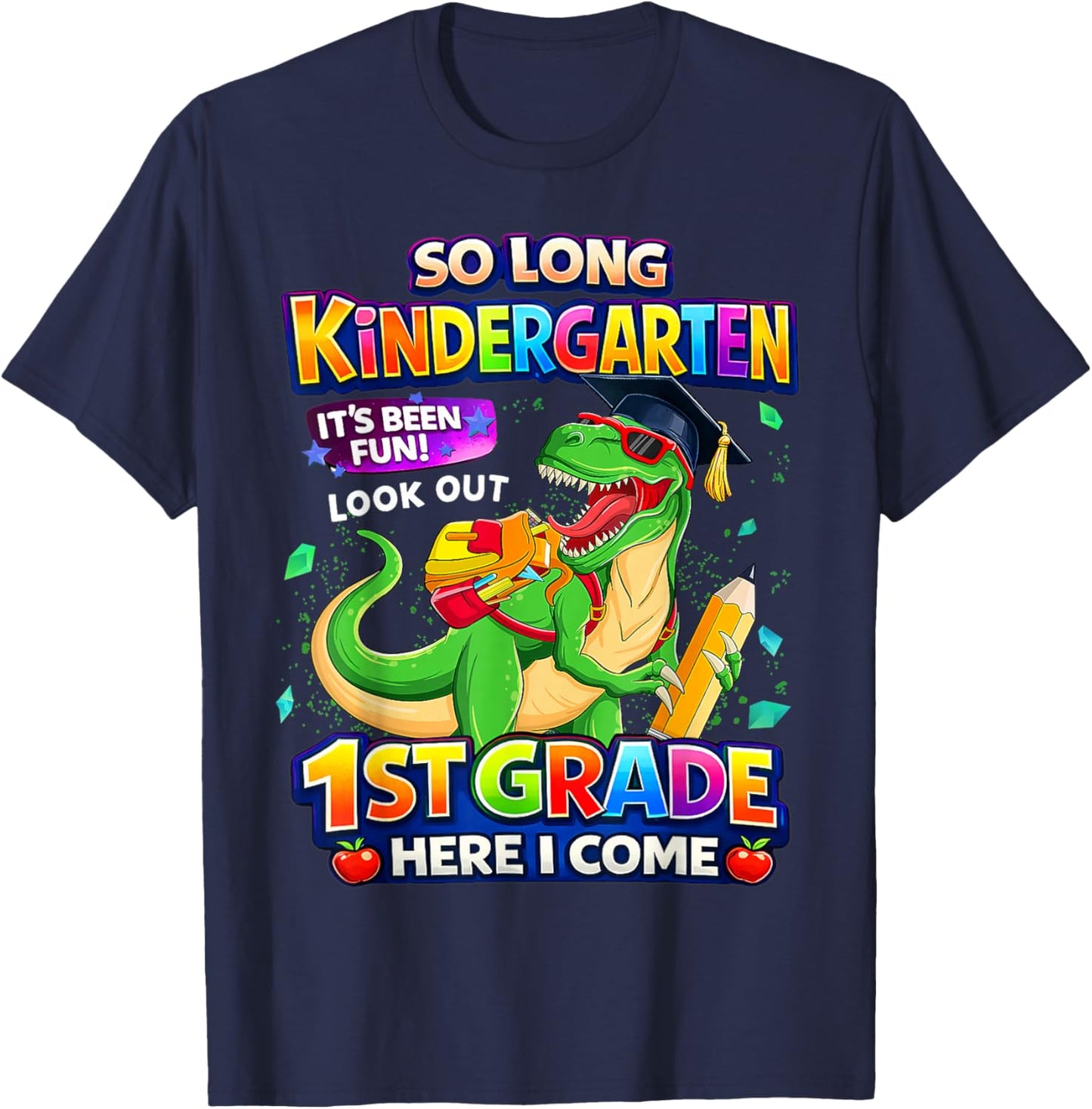 Funny Dinosaur Kindergarten Graduation Ready for First Grade T-Shirt - T-Shirt | Navy