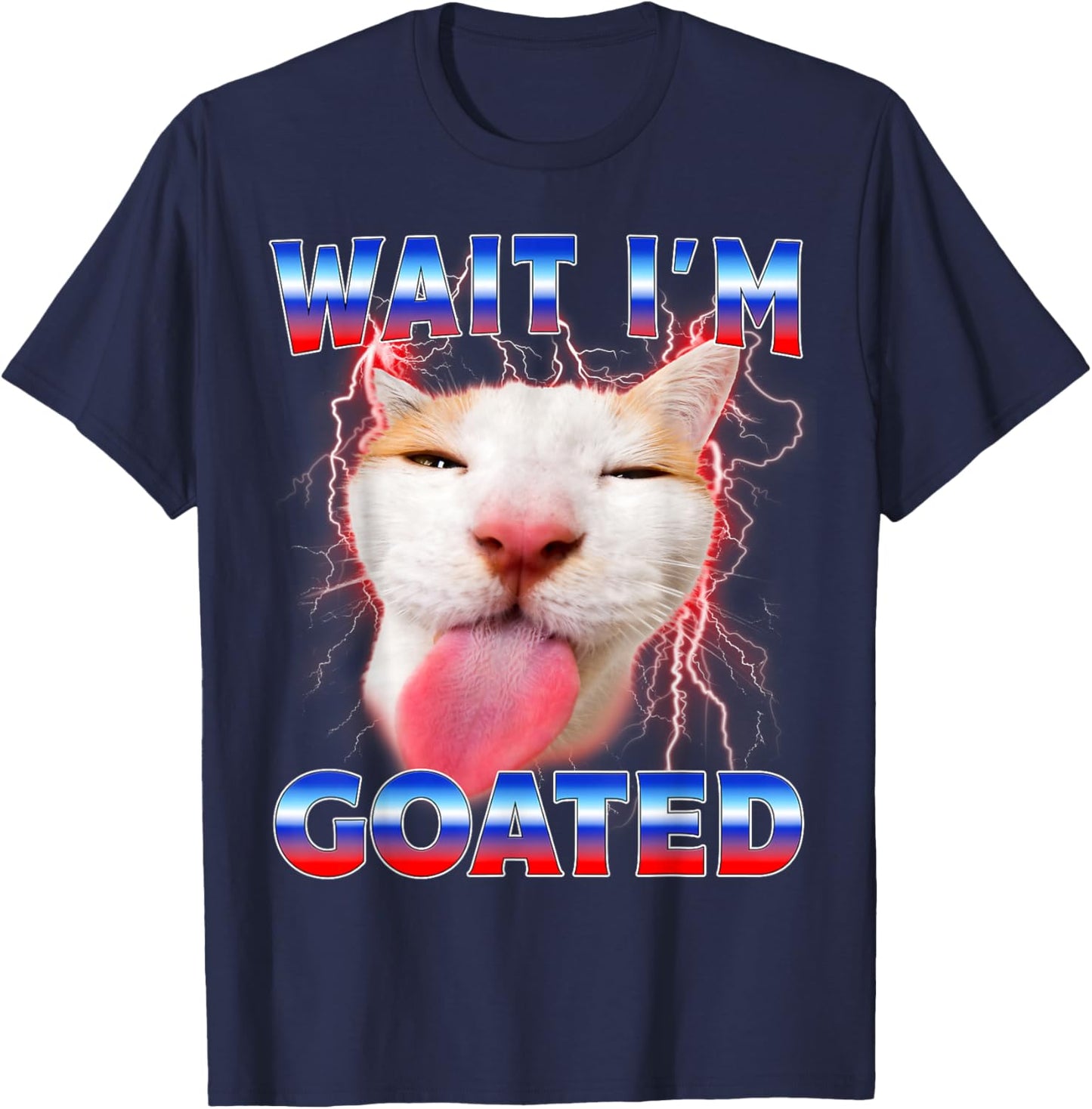 Wait I'm Goated Cat Funny Cat Lovers Staring Cat Funny Meme T-Shirt - T-Shirt | Navy