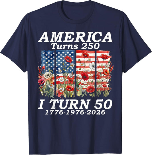 Funny America Turns 250 I Turn 50 1976 USA 50th Birthday T-Shirt - T-Shirt | Navy