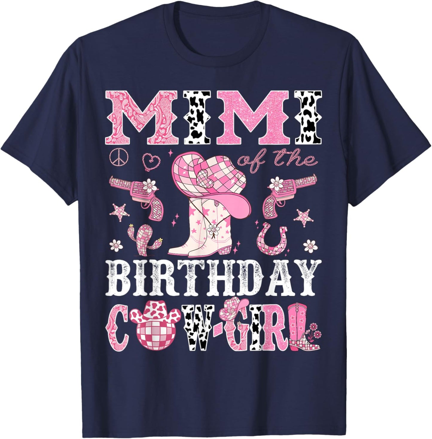 Mimi Of The Birthday Cow-Girl Pink Disco Rodeo Western T-Shirt - T-Shirt | Navy