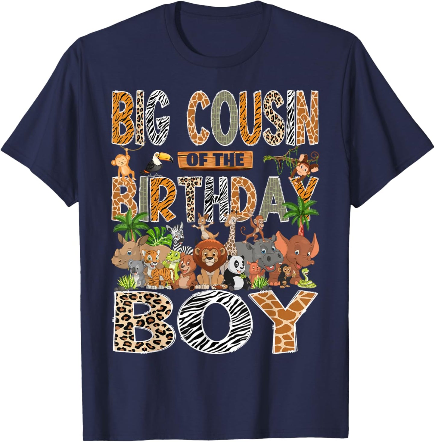 Big Cousin of The Birthday Boy Safari Zoo Jungle Animals T-Shirt - T-Shirt | Navy