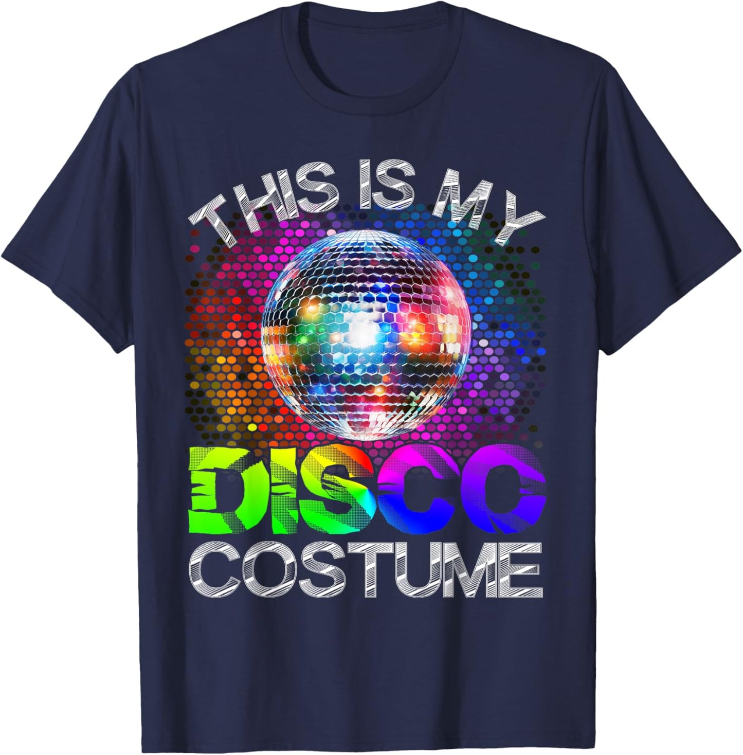 This Is My Disco Costume - 1970s Funky Party 70s Groove T-Shirt - T-Shirt | Navy