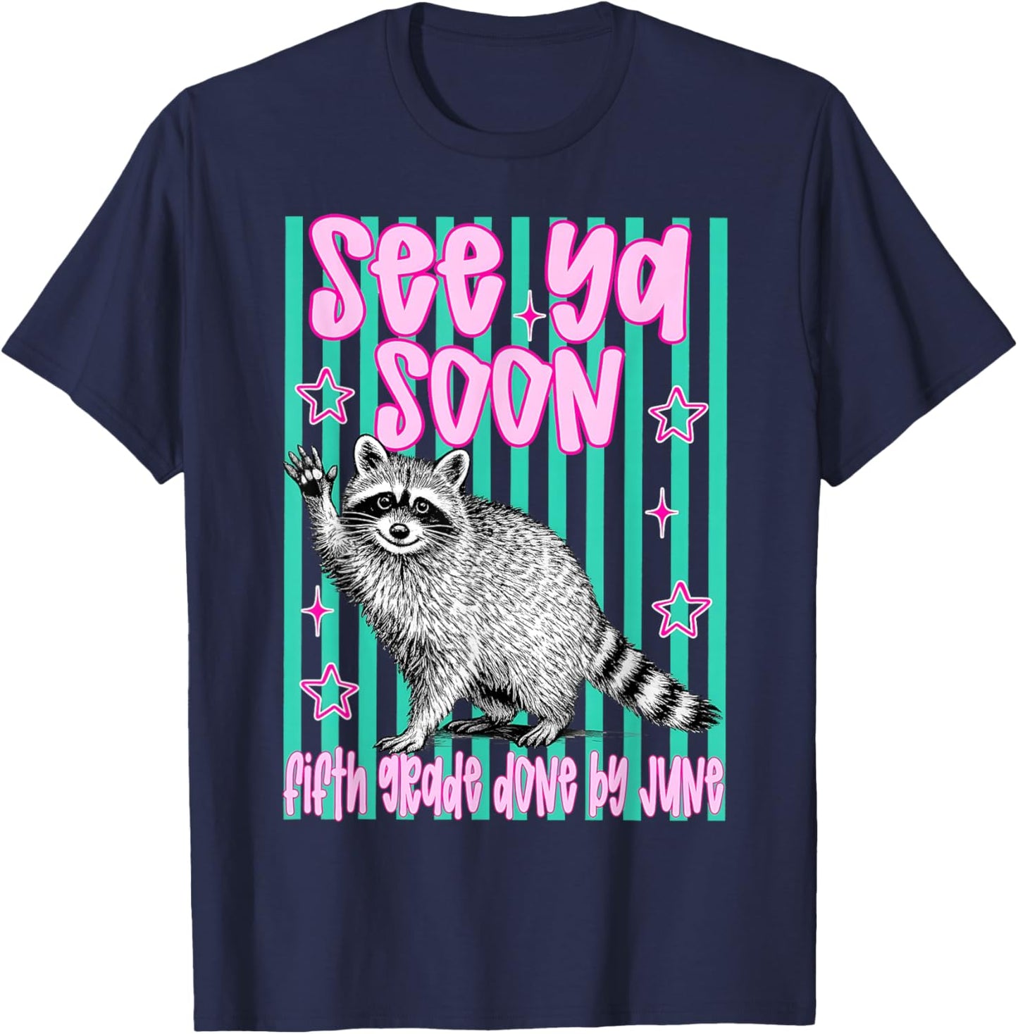 Last Day of School See Ya Soon Raccoon Fifth Grade T-Shirt - T-Shirt | Navy