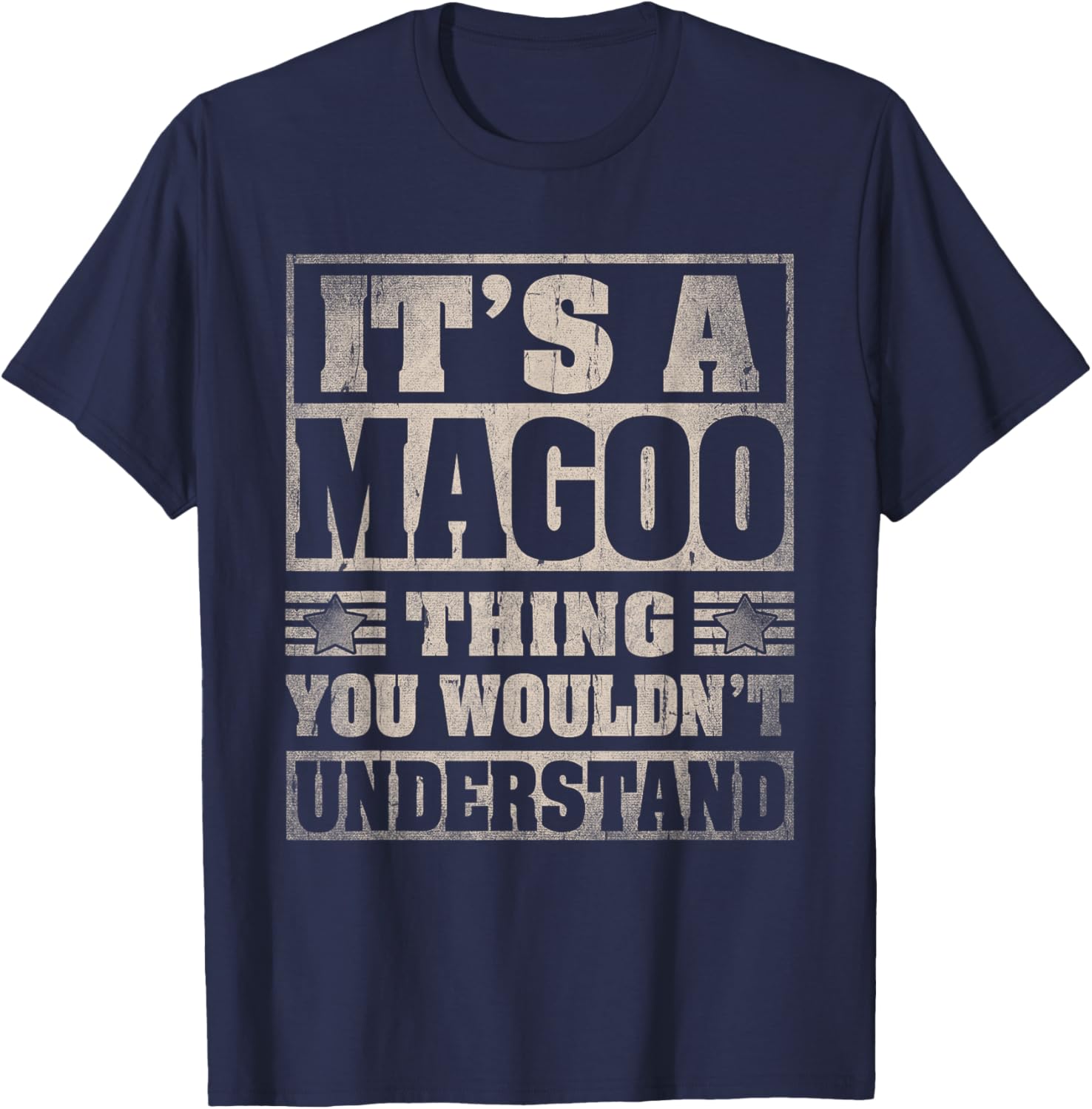 Magoo Last Name Shirt It's A Magoo Thing T-Shirt - T-Shirt | Navy