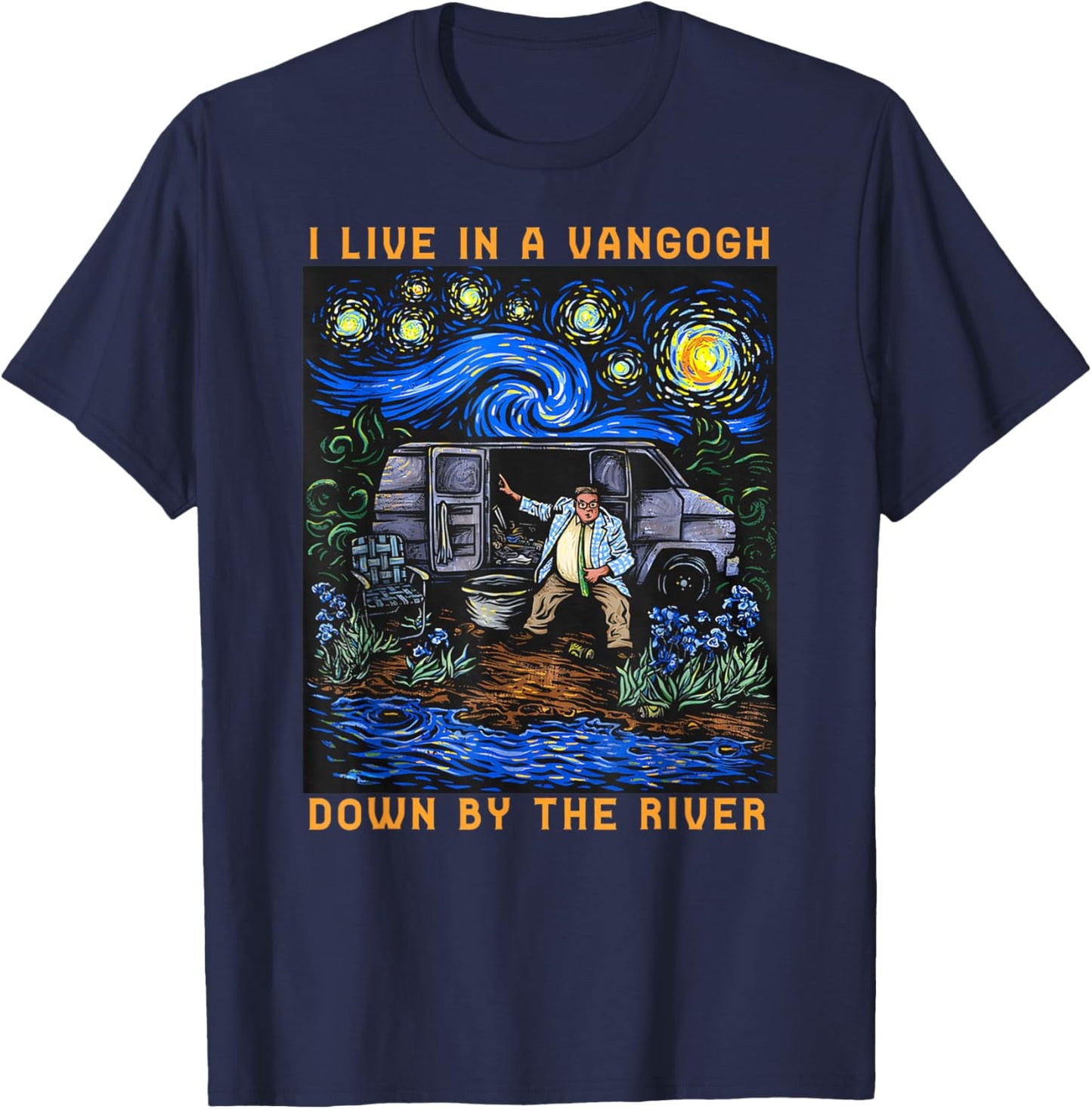 I Live in A Van-Gogh Down-by The River T-Shirt - T-Shirt | Navy