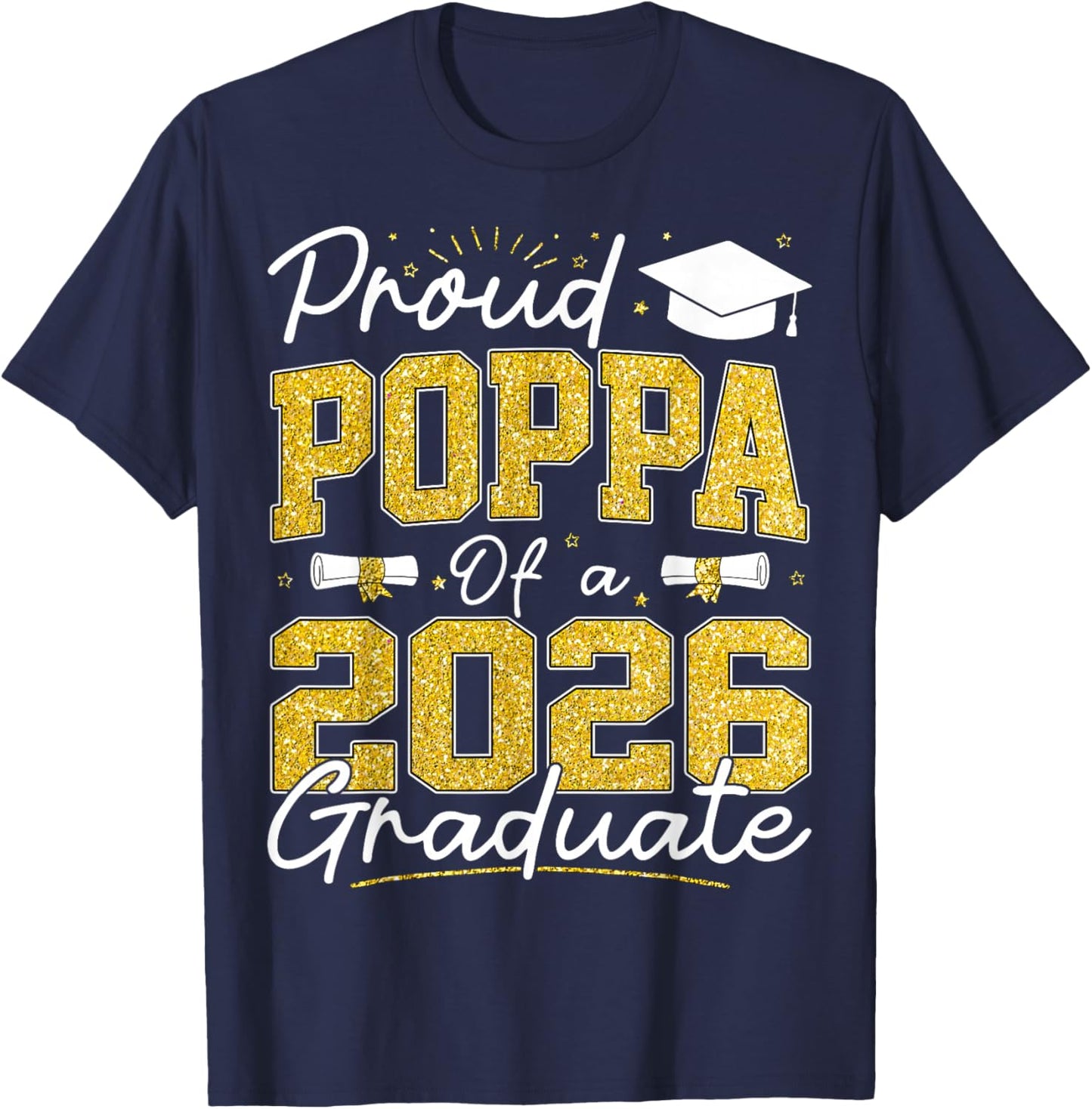 Proud Poppa of A Class of 2026 Graduate Senior Grad Family T-Shirt - T-Shirt | Navy