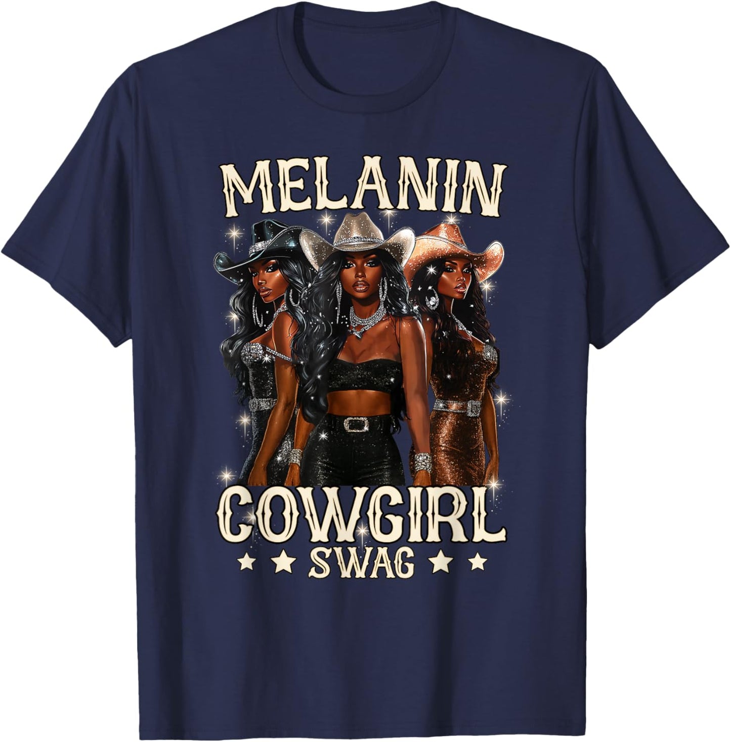Melanin Cowgirl Swag Black History Month African Black Women T-Shirt - T-Shirt | Navy