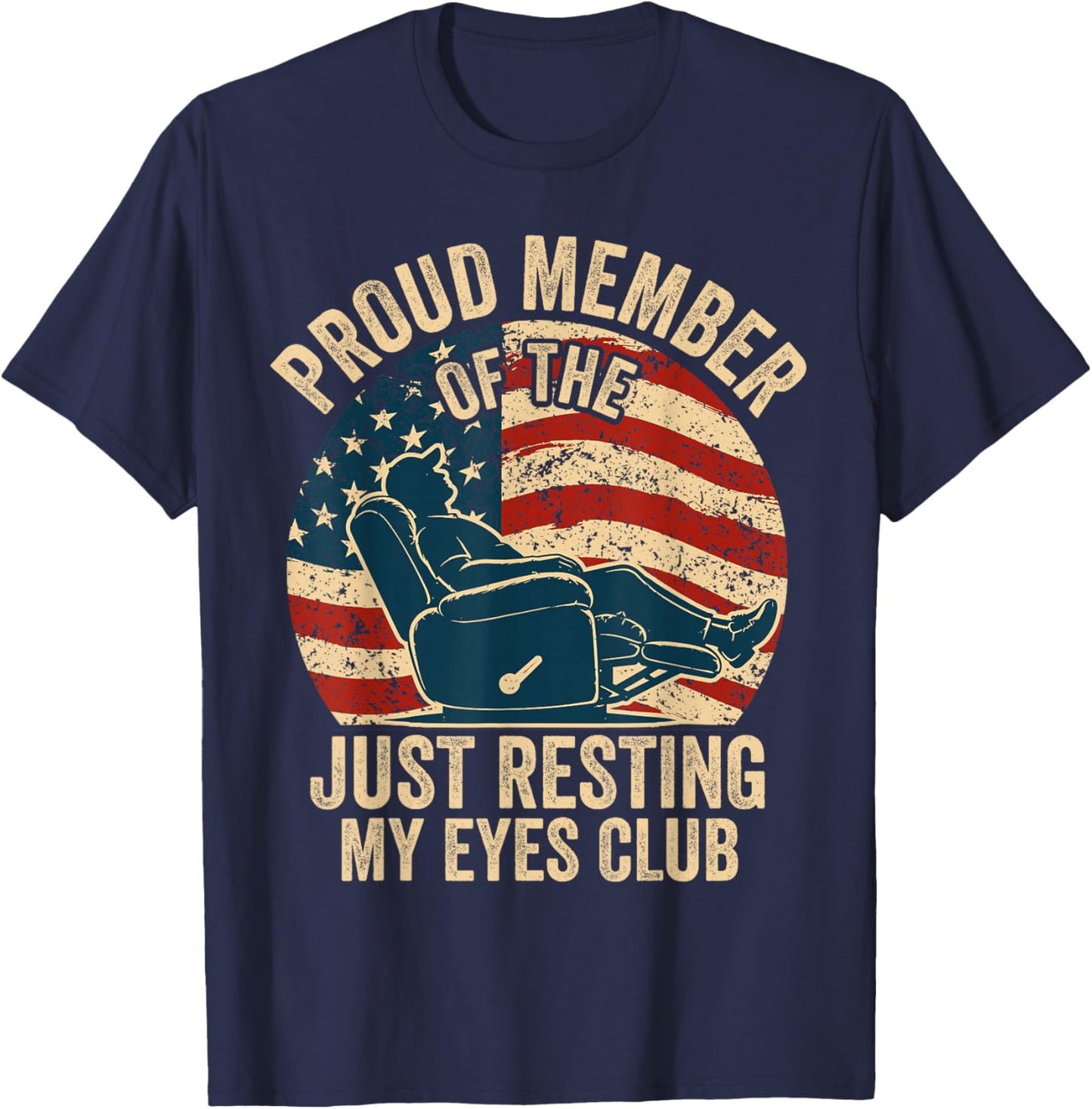 Proud Member of The Just Resting My Eyes Club Father's Day T-Shirt - T-Shirt | Navy