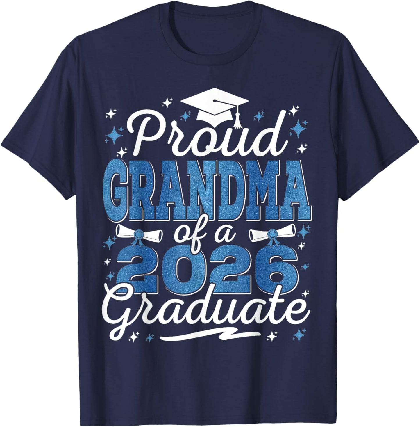 Proud Grandma of a Class of 2026 Graduate Senior Graduation T-Shirt - T-Shirt | Navy
