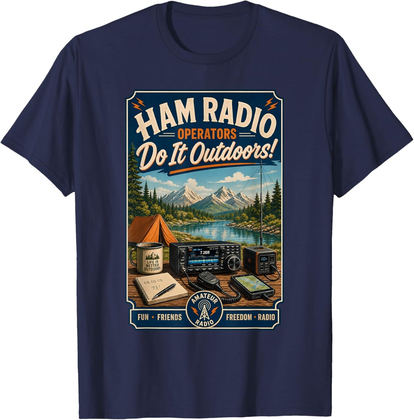 Ham Radio Operators Do It Outdoors! Camping Design T-Shirt - T-Shirt | Navy