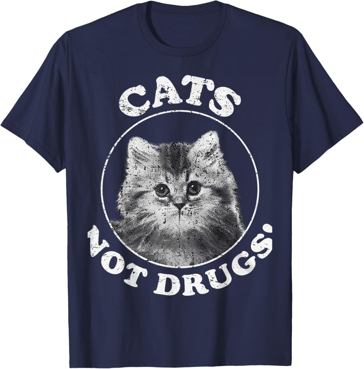Cats not Drugs T-Shirt - T-Shirt | Navy